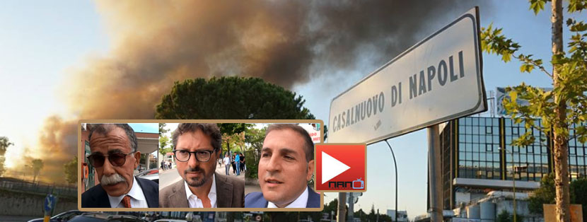 VIDEO – Ancora un rogo all’ex campo rom di Afragola – Casalnuovo. Sandro Ruotolo, bisogna fare presto