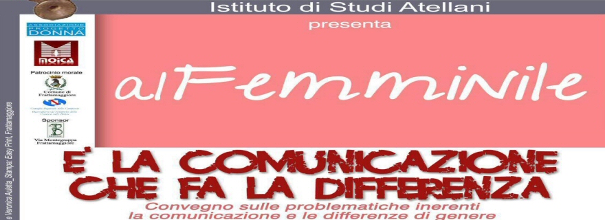 “Al femminile” – È la comunicazione che fa la differenza