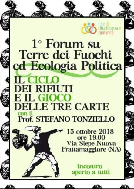 Frattamaggiore 1° Forum su Terre dei Fuochi: “Il Ciclo dei Rifiuti e il Gioco Delle Tre Carte.”