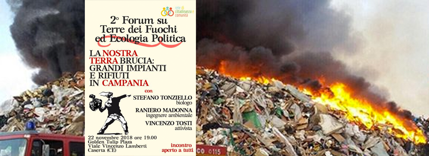 La nostra terra brucia: grandi impianti e rifiuti in Campania
