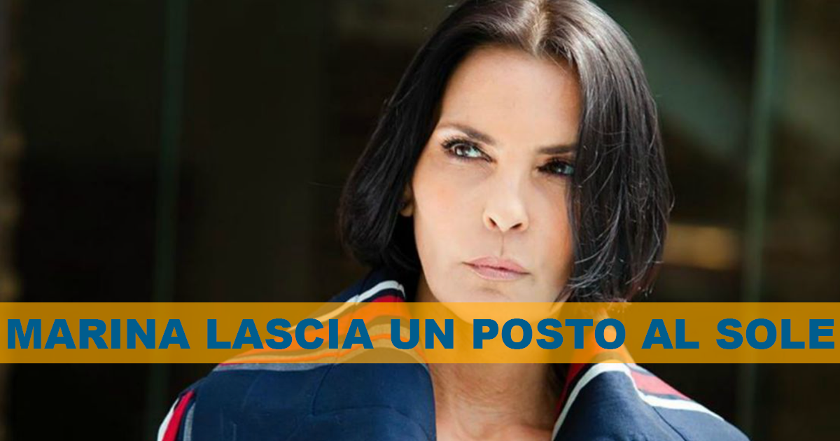 Clamoroso ad “Un posto al sole” addio a Marina!