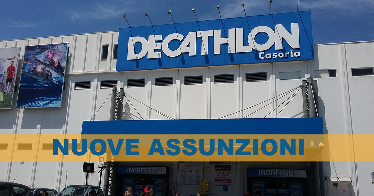 Dechatlon: avviate nuove assunzioni, si cerca personale anche a Casoria