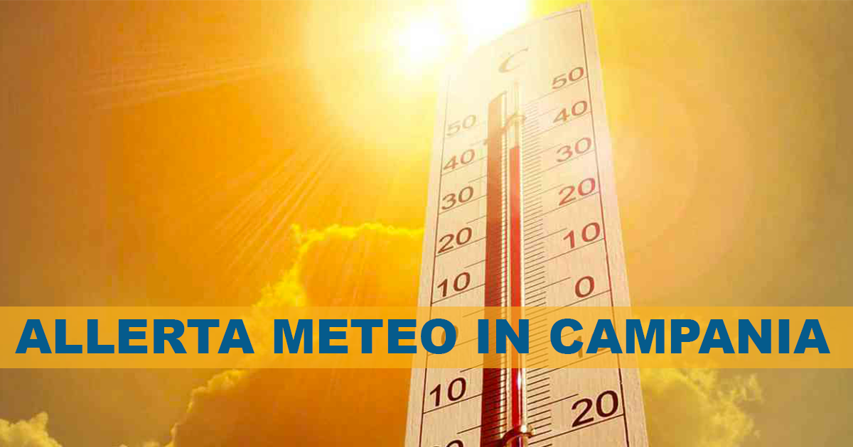 Caldo in Campania: ondate di calore da domani a giovedì