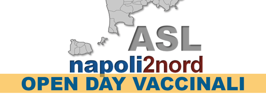 Open Day Vaccini AslNapoli2Nord