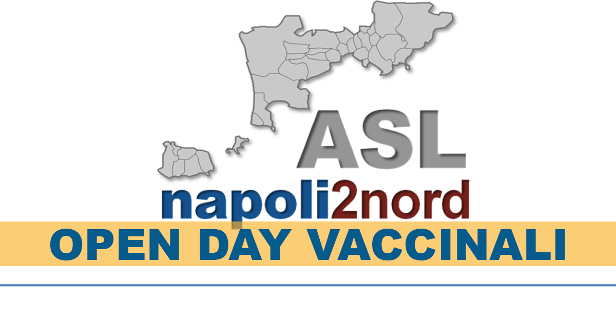 Asl Napoli 2 Nord: Open day tutti i giorni con Pfizer e Moderna in tutti i centri vaccinali