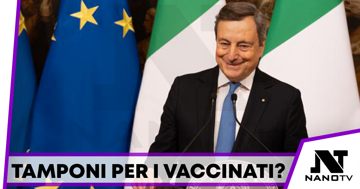 Draghi: domani cabina di regia, non è escluso il tampone anche per i vaccinati