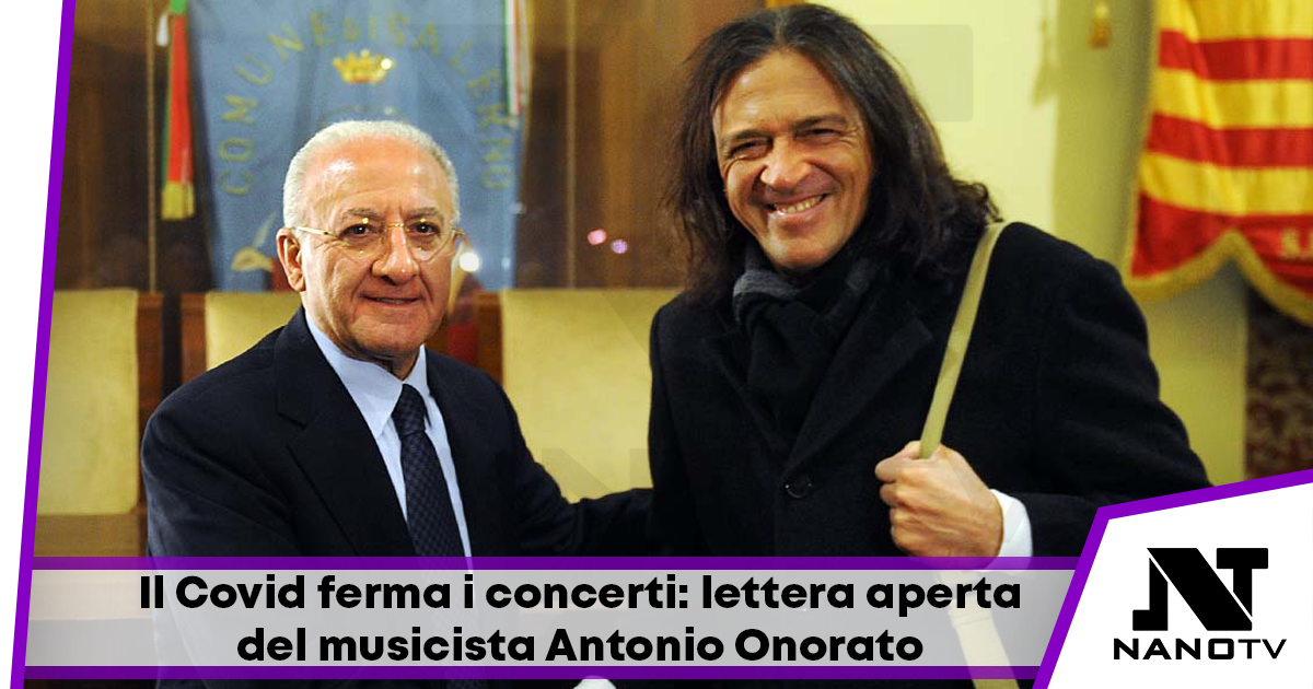 Lettera aperta a De Luca del musicista Antonio Onorato: “Siamo di nuovo totalmente senza lavoro”