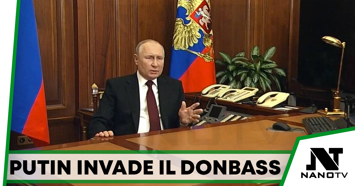 Putin riconosce Lugansk e Donetsk e ordina l’ingresso dei militari