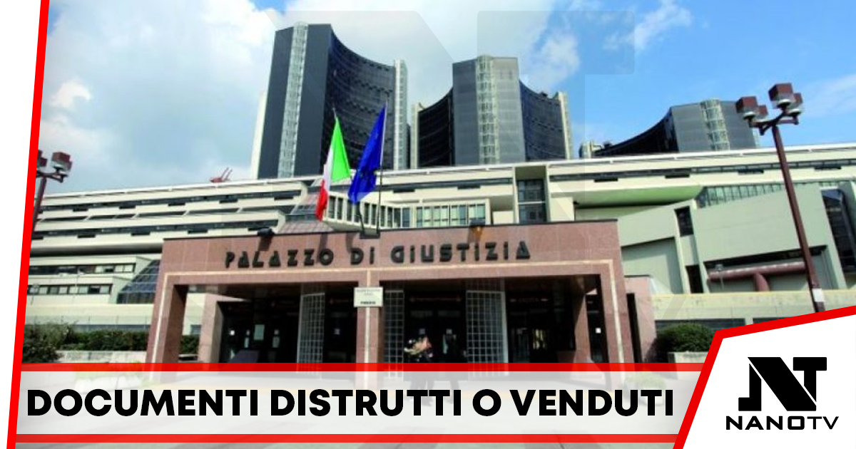 Tribunale di Napoli: documenti distrutti e informazioni a pagamento, in due nei guai