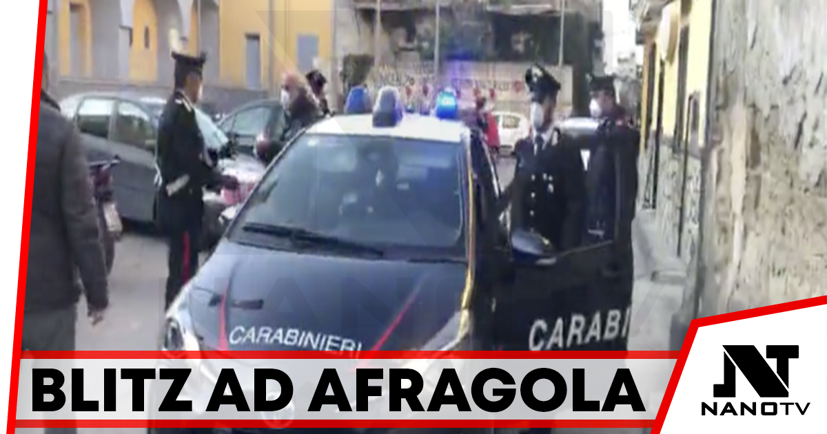 Afragola: blitz dei Carabinieri nel centro storico