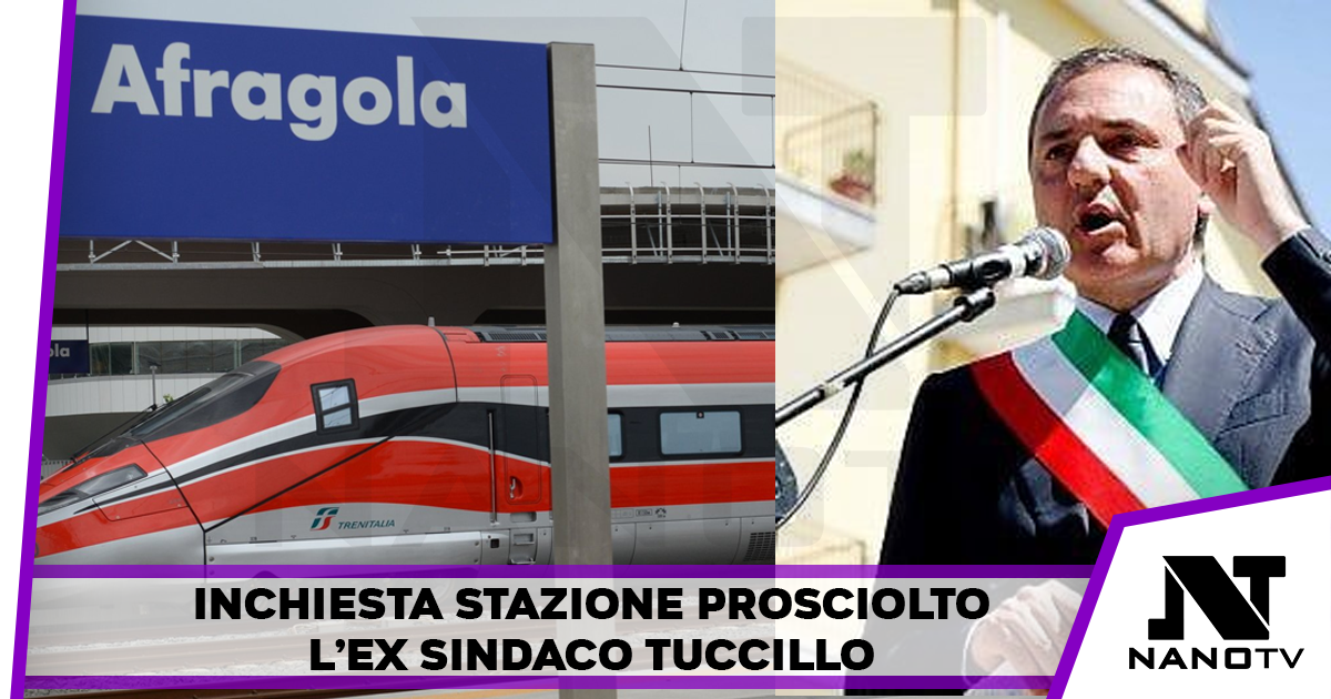 Il Gip proscioglie tutti gli indagati sull’inchiesta della Stazione di Afragola. Era indagato anche lex Sindaco Tuccillo e due dirigenti del Comune