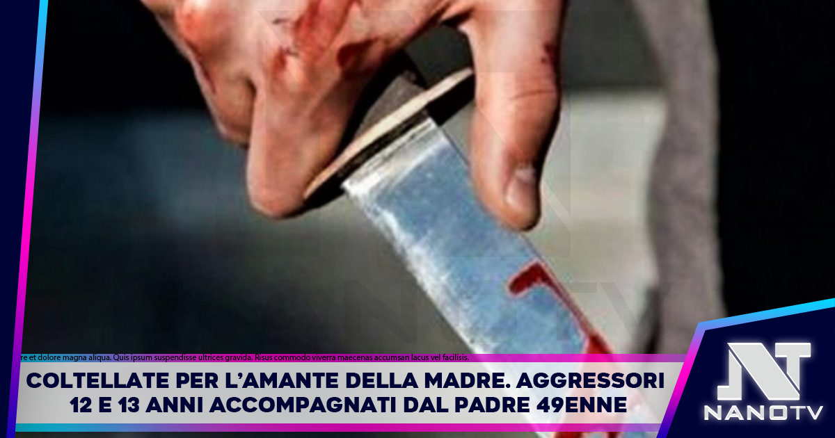 Confermate le ragioni passionali per il ferimento del 45enne di Castellammare: aggredito da un 12 e 13enne con il padre 49enne.