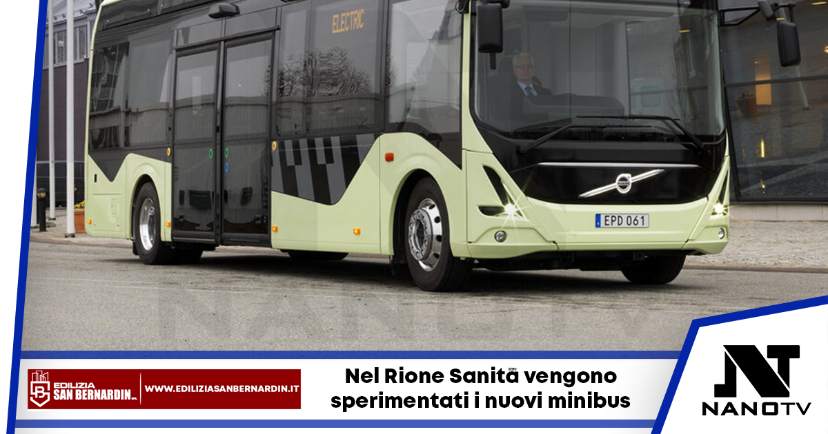 Bus elettrici in arrivo a Napoli: sperimentati nel Rione Sanità
