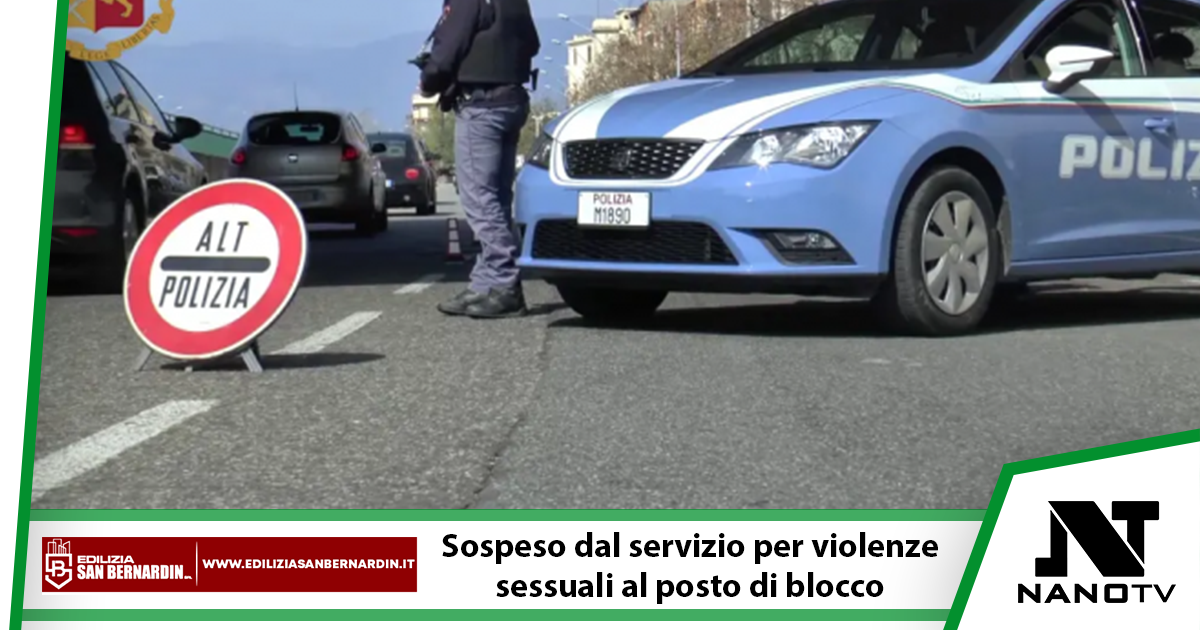 Poliziotto abusa delle automobiliste al posto di blocco