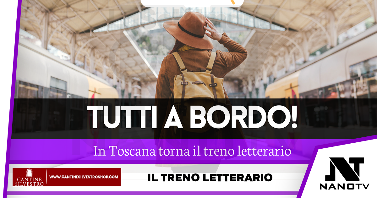 Toscana: tutti a bordo del treno letterario