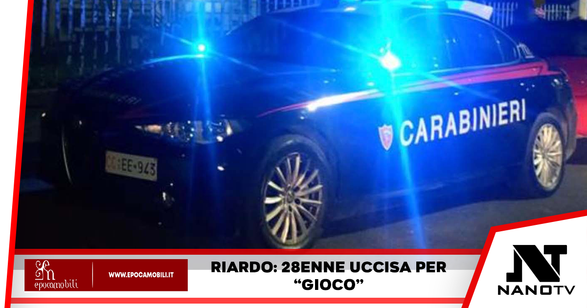 Riardo: 28enne uccisa per “gioco”