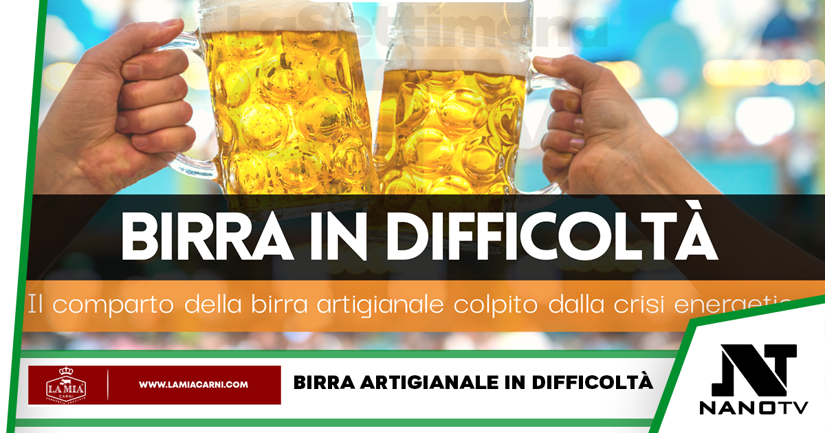 Il comparto della birra artigianale colpito dalla crisi energetica: ecco cosa sta succedendo
