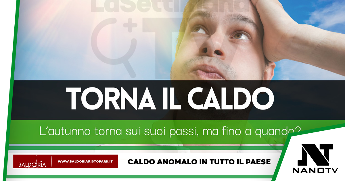 Meteo: torna il caldo, ma fino a quando?