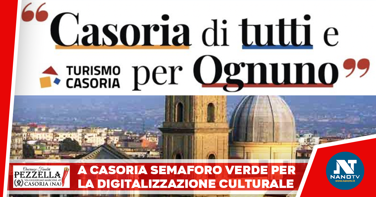 Casoria. Semaforo verde per la digitalizzazione culturale