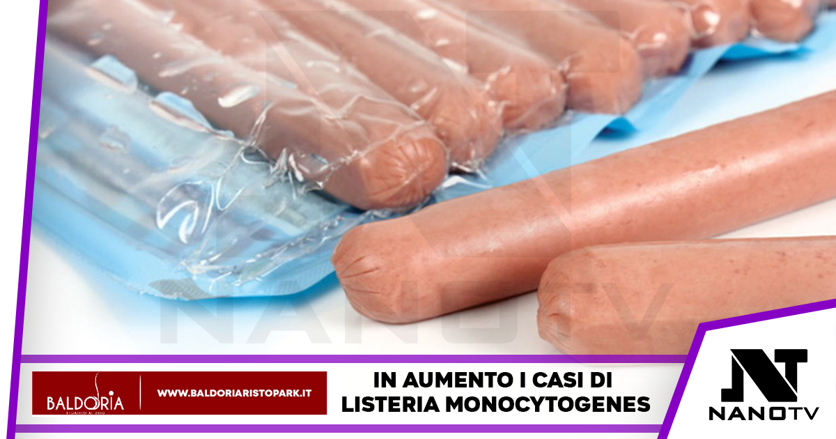 In aumento i casi di Listeria monocytogenes