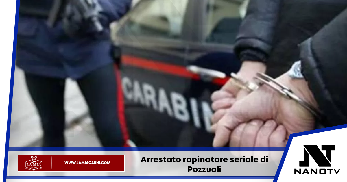 Arrestato rapinatore a Pozzuoli: l’uomo avrebbe fatto 6 rapine