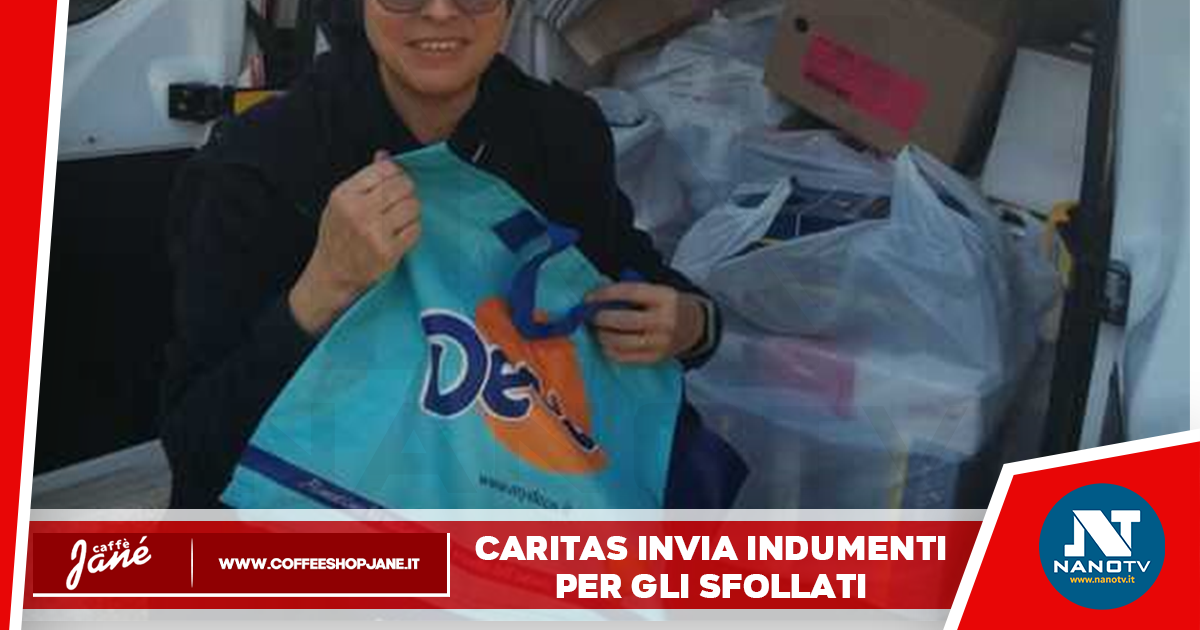Caritas: raccolta di indumenti per gli sfollati di Casamicciola