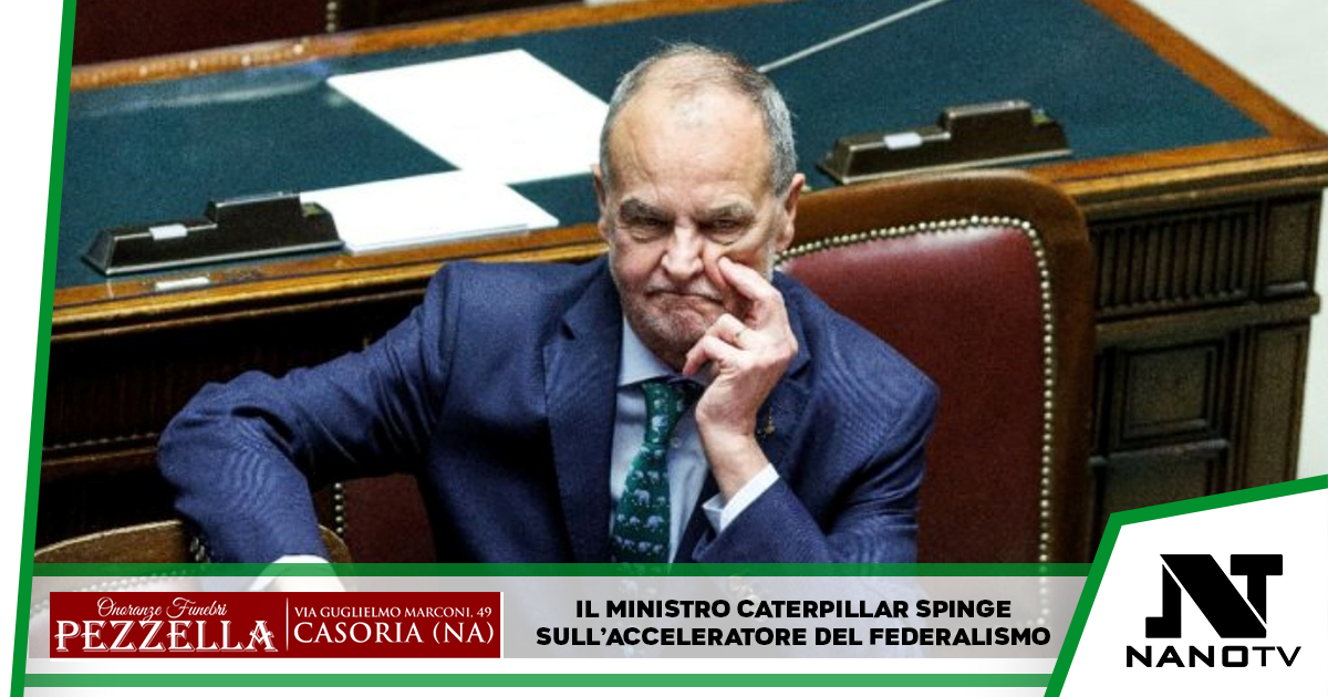 Il ministro Caterpillar spinge sull’acceleratore del federalismo