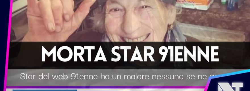 Nonna Giovanna, la star di Tik Tok, ci lascia a 91 anni - Nano TV