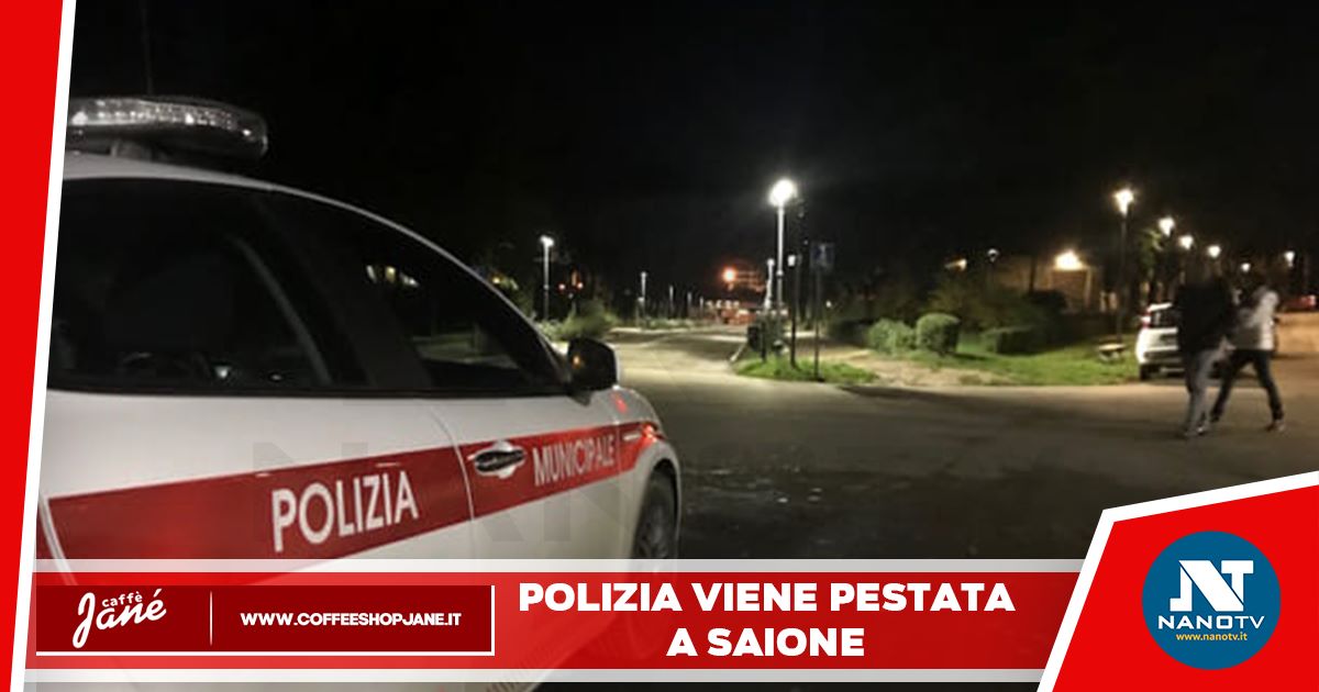 Saione: poliziotta viene pestata