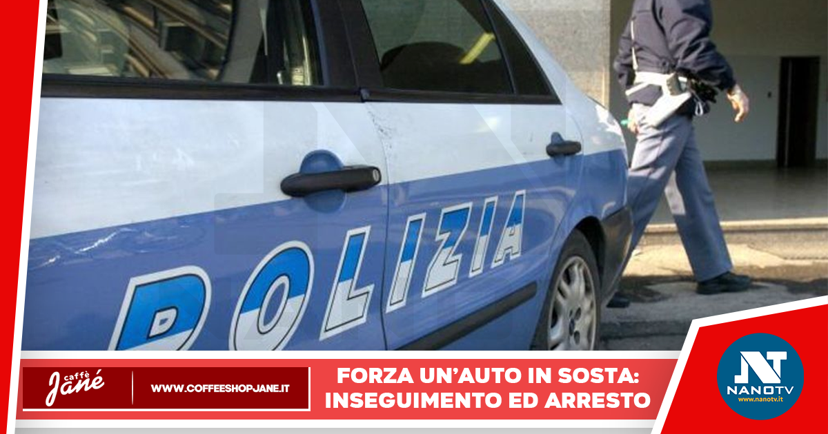 26enne arrestato per furto aggravato: ha tentato di forzare un auto