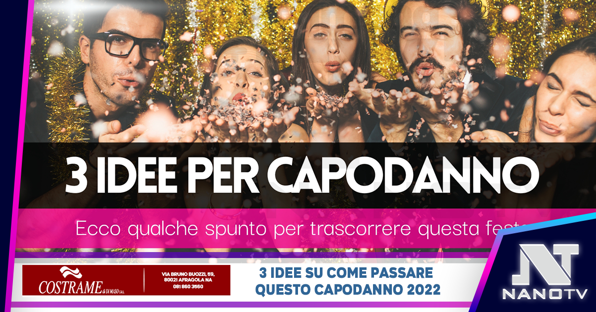 3 idee per trascorrere capodanno