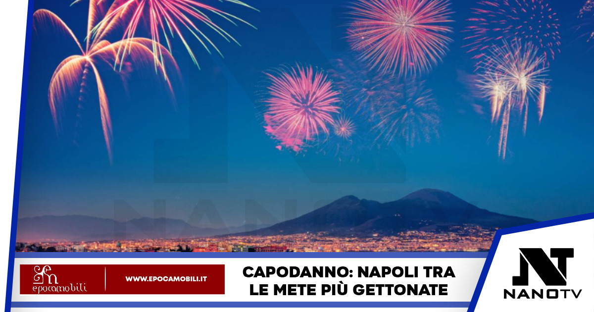 Capodanno Napoli tra le più gettonate d’Italia 1 milione di turisti, è sold out