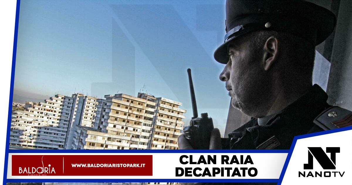 Napoli: Decapitato il clan Raia