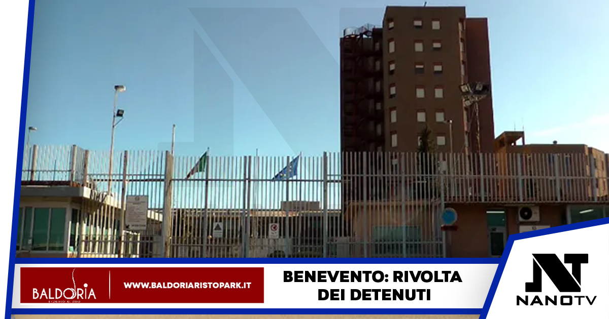 Benevento: rivolta dei detenuti