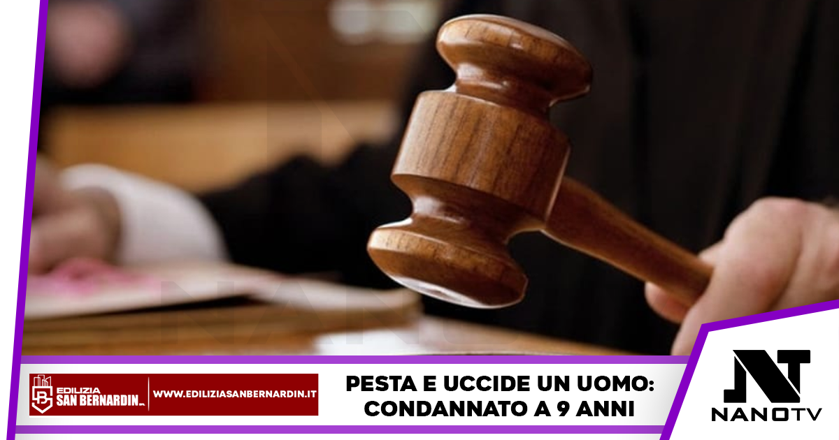 Pestato e ucciso a 44 anni: l’assassino condannato a 9 anni
