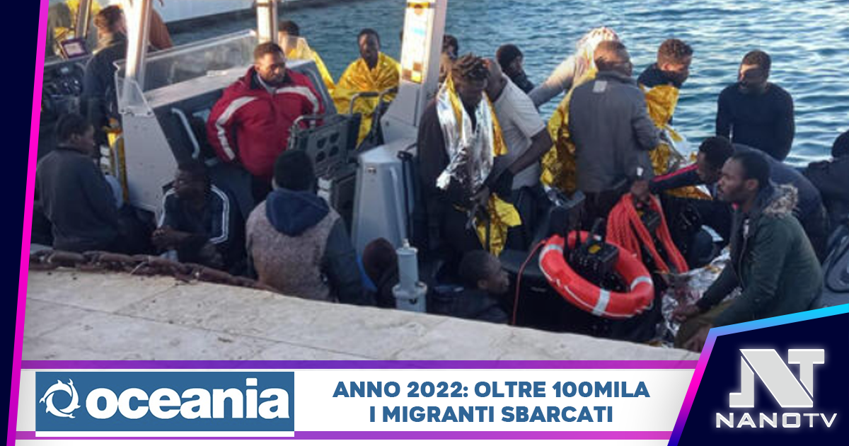 Oltre 100mila migranti sbarcati nell’anno 2022