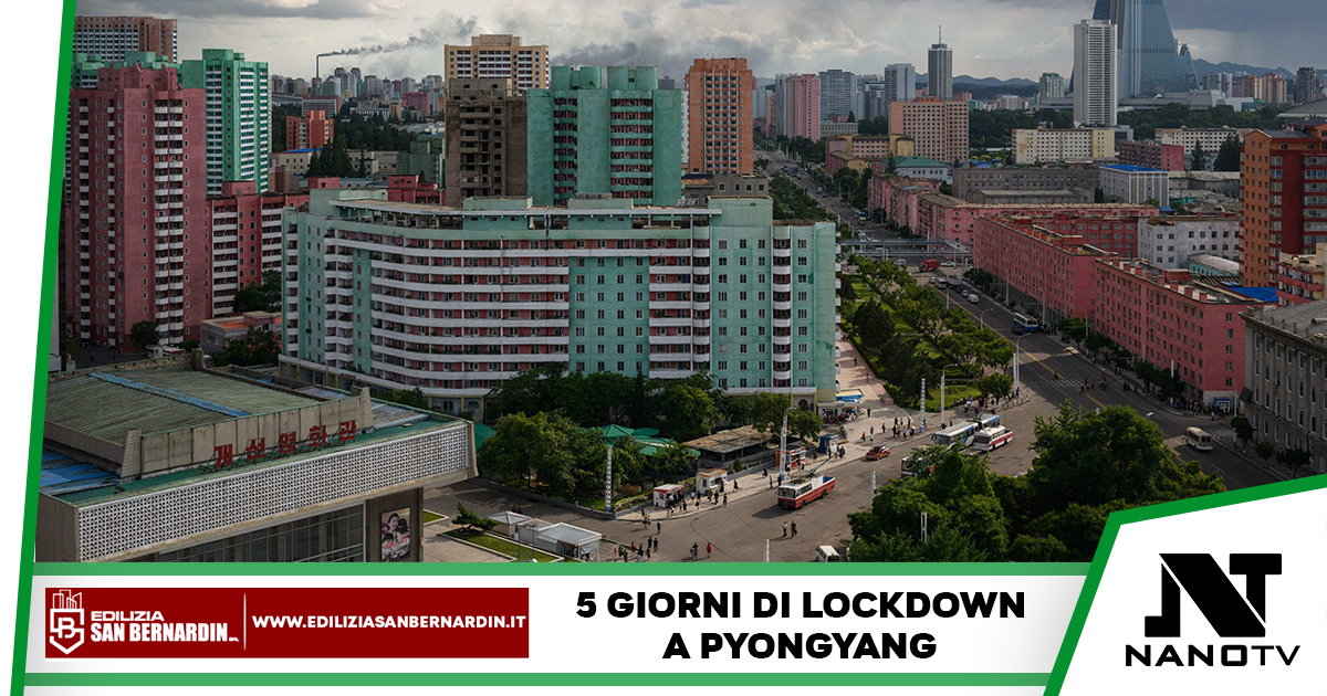 Corea del Nord: le autorità della capitale hanno ordinato un lockdown di cinque giorni