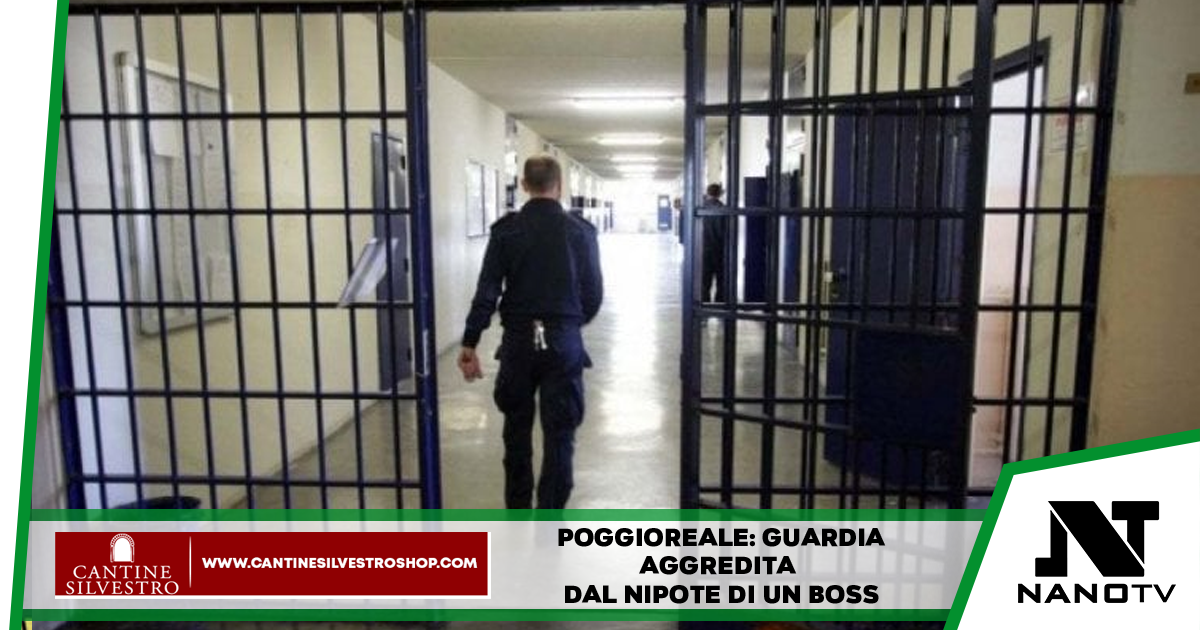 Carcere di Poggioreale: ennesima aggressione a una guardia