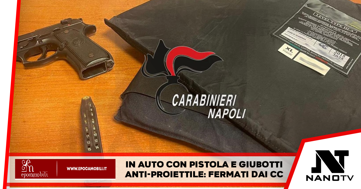Fermati dai carabinieri mentre erano in possesso di pistola e giubotto antiproiettile