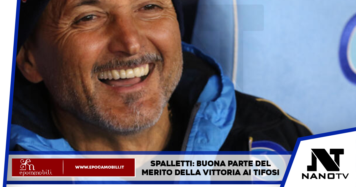 Napoli, mister Spalletti:” un successo della città e del gruppo, grazie ai tifosi”
