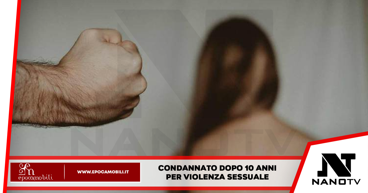 Dopo 10 anni viene arrestato per violenza sessuale