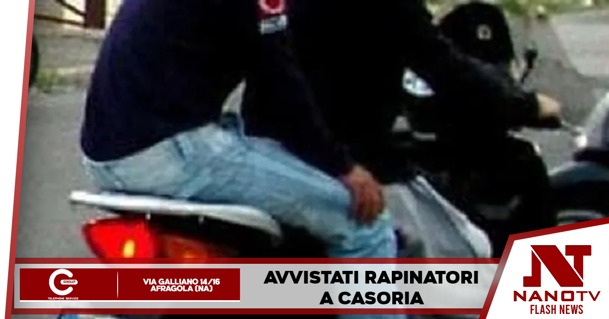 Avvistati rapinatori a Casoria