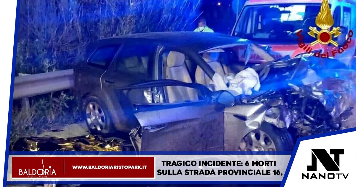 Tragico incidente: 6 morti sulla strada provinciale 16