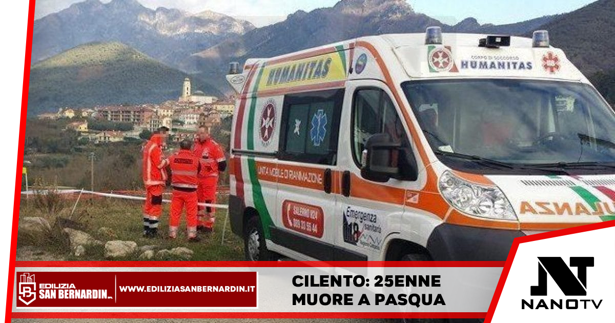 Cilento: 25enne muore a Pasqua