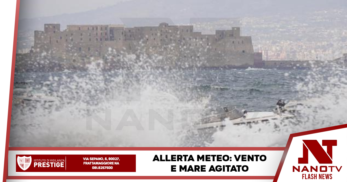 Campania: vento forte e mare agitato, emanata allerta meteo