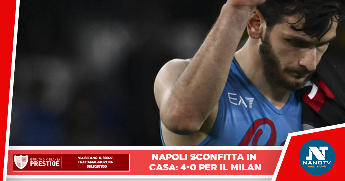 Calcio: Brutta sconfitta del Napoli contro il Milan, perde 4-0 al Maradona