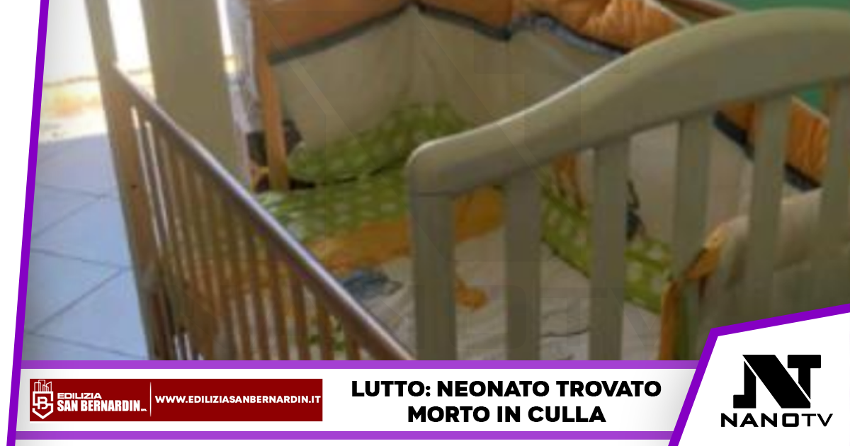 Neonato trovato morto in culla