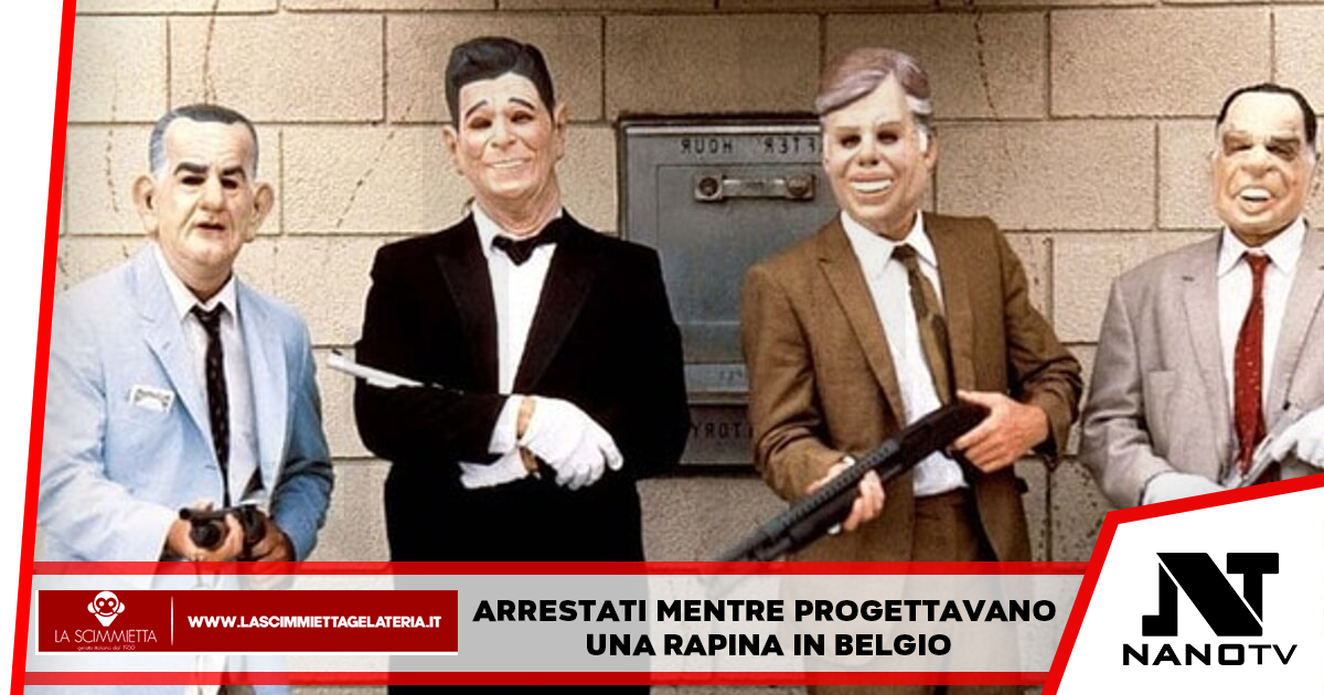 Arrestati mentre progettavano una rapina in Belgio