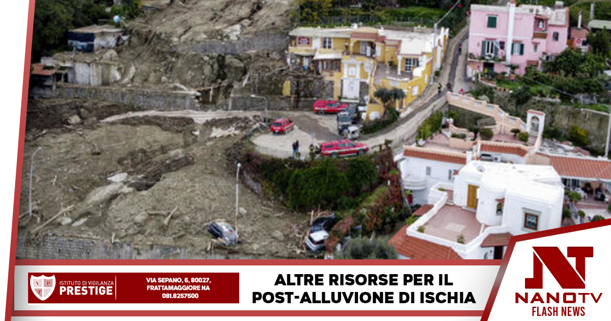 Post-alluvione Ischia: altri 1,1 milioni di aiuti