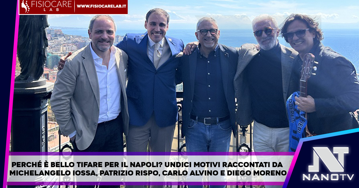 Perché è bello tifare per il Napoli? Undici motivi raccontati da Michelangelo Iossa, Patrizio Rispo, Carlo Alvino e Diego Moreno